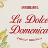 La Dolce Domenica Family Brunch at Arrogante in Dubai - Brunches - Image 3