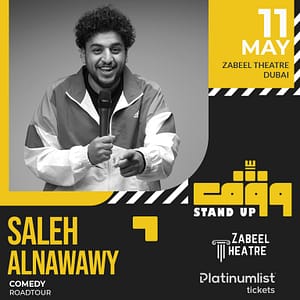 Wagef! Stand up comedian Saleh Nawawi live in Dubai Shows and Theatrical Plays