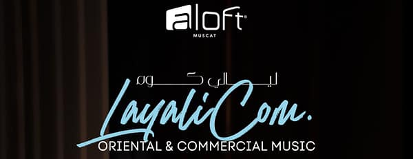 LayaliCom at Aloft Muscat - Nightlife - Image 3