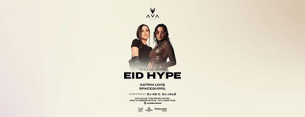 Eid Hype at AVA Club Bahrain - Nightlife - Image 3