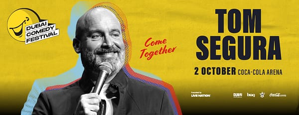 Tom Segura: Come Together Live at Coca-Cola Arena | Dubai Comedy Festival 2025 - Comedy Events - Image 3