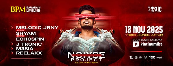Noiyse Project at Toxic Lounge, Bahrain - Nightlife - Image 3