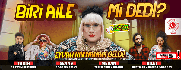 Biri Aile Mi Dedi?: Eyvah Kaynanam Geldi! at Zabeel Theatre in Dubai - Comedy Events - Image 3