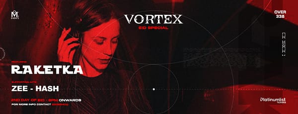 Vortex - Eid Edition ft. Raketka at Over338, Bahrain - Nightlife - Image 3