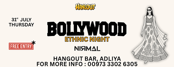 Ethnic Edition: Bollywood Nights at Hangout, Bahrain - Desi Events - Image 3