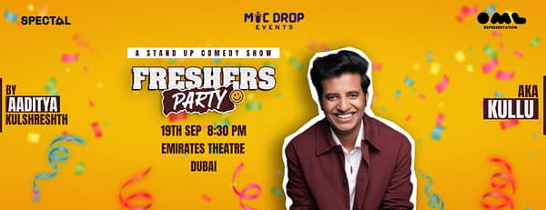 Freshers Party ft. Kullu live in Dubai - Comedy Events - Image 3