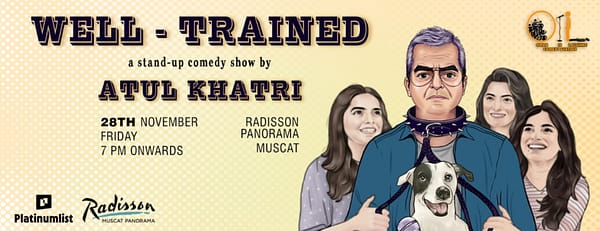 Well Trained – A Stand-up Comedy Show by Atul Khatri in Muscat - Shows and Theatrical Plays - Image 3