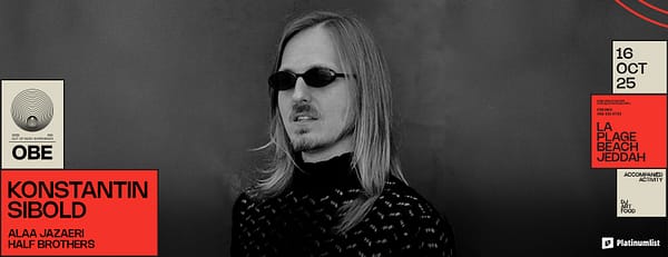 MIDNIGHT RITUALS  KONSTANTIN SIBOLD WITH OBE - IN JEDDAH - Nightlife - Image 3
