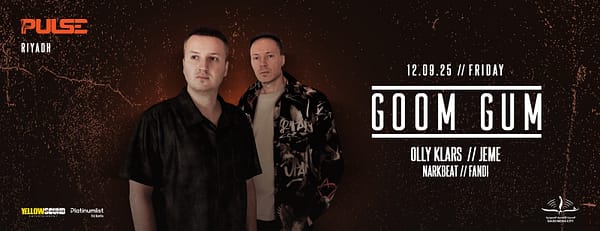 PULSE presents Goom Gum Live in Riyadh - Nightlife - Image 3