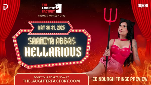 Dubai’s Own Saaniya Abbas Previews Edinburgh Fringe Comedy Debut in Dubai & Abu Dhabi - Comedy Events - Image 2
