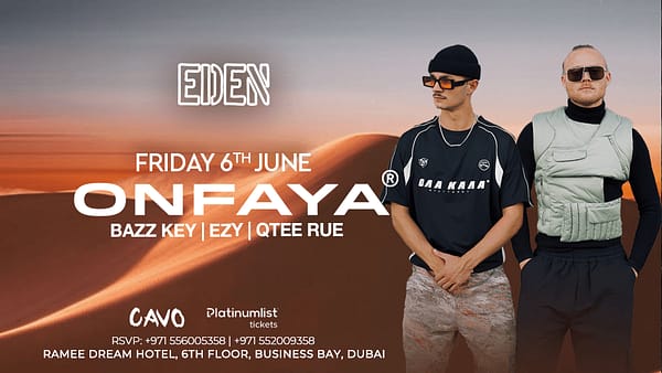 Eden Presents ONFAYA Live in Dubai - Nightlife - Image 2