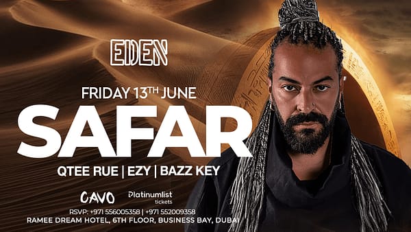 Eden Presents SAFAR Live in Dubai - Nightlife - Image 2