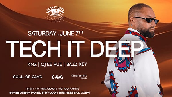 Soul of Cavo Presents Tech It Deep Live in Dubai - Nightlife - Image 2