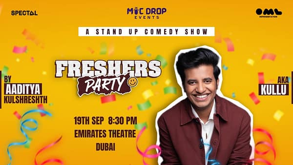 Freshers Party ft. Kullu live in Dubai - Comedy Events - Image 2