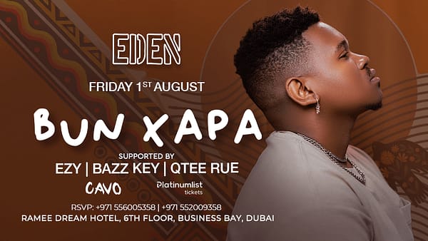 Eden Presents Bun Xapa Live in Dubai - Nightlife - Image 2