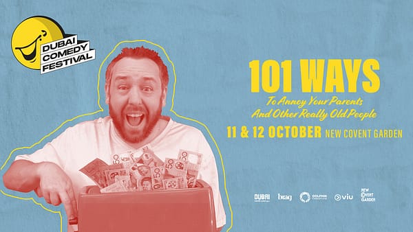 101 Ways To Annoy Your Parents And Other Really Old People Live at Dubai Comedy Festival - Dubai Comedy Festival - Image 2