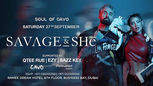 Soul of Cavo Presents Savage & She Live in Dubai - Nightlife - Image 2