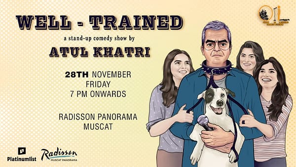 Well Trained – A Stand-up Comedy Show by Atul Khatri in Muscat - Shows and Theatrical Plays - Image 2