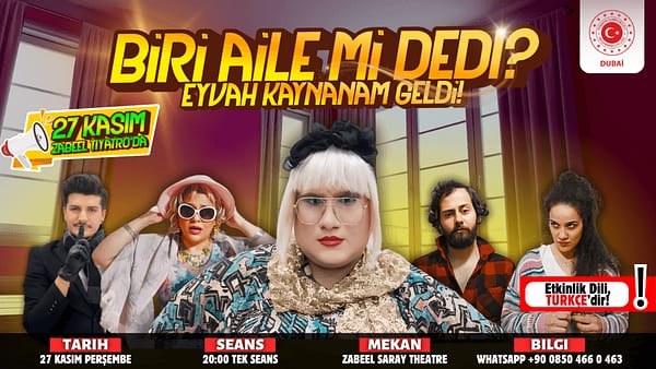 Biri Aile Mi Dedi?: Eyvah Kaynanam Geldi! at Zabeel Theatre in Dubai - Comedy Events - Image 2