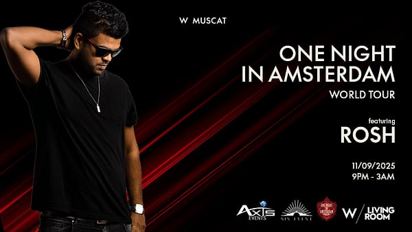 One Night in Amsterdam World Tour ft. Rosh in Muscat - Nightlife - Image 2