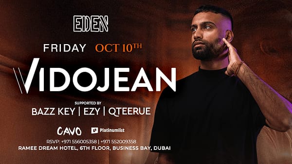Eden Presents VIDOJEAN Live in Dubai - Nightlife - Image 2