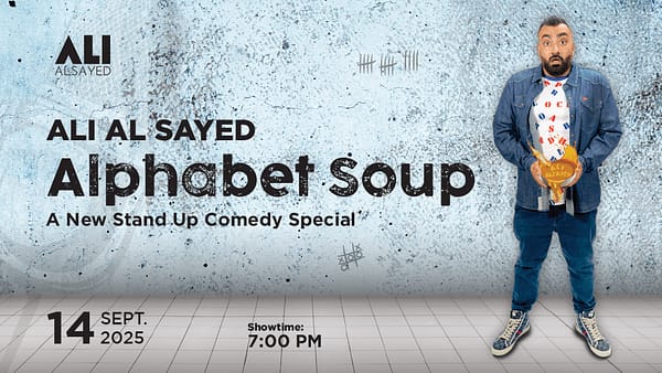 Ali Al Sayed: Alphabet Soup stand up comedy special in Dubai - Shows and Theatrical Plays - Image 2