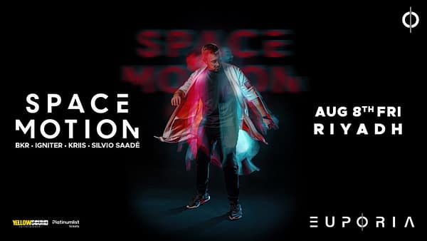Euphoria Presents Space Motion Live in Riyadh - Nightlife - Image 2