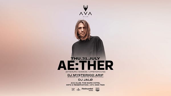Ae:Ther (Afterlife/Siamese/Upperground) live in Bahrain - Nightlife - Image 2
