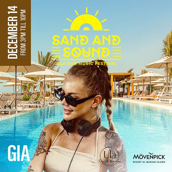 Sand and Sound Ula RAK Music Festival 2024 Headlining GIA Nightlife