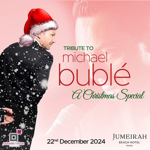 Tribute to Michael Bublé at Jumeirah Beach Hotel Christmas Events