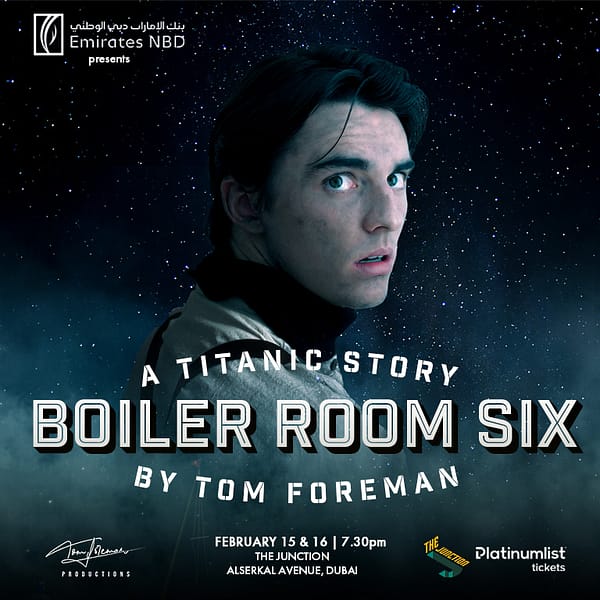 Boiler Room Six - A Titanic Story at The Junction in Dubai Shows and Theatrical Plays