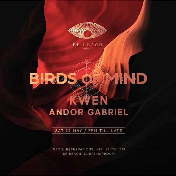 Birds of Mind at Be Beach Dubai Nightlife