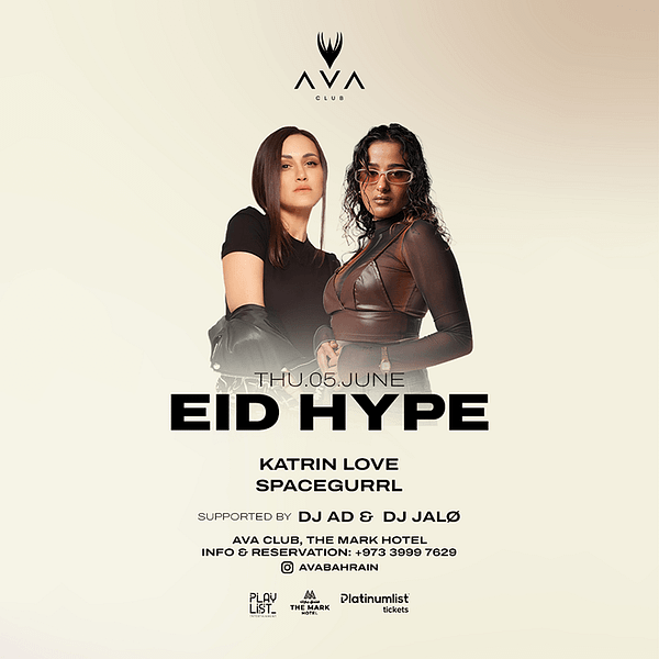 Eid Hype at AVA Club Bahrain Nightlife