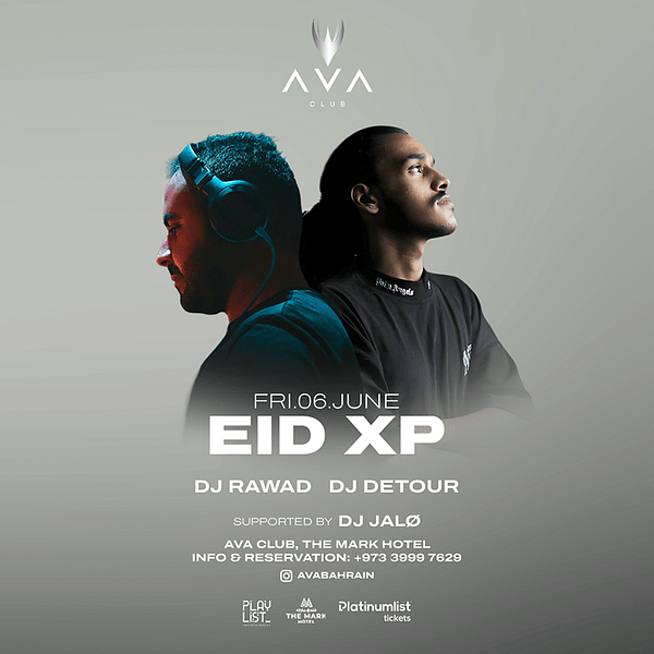 Eid XP at AVA Club Bahrain Nightlife