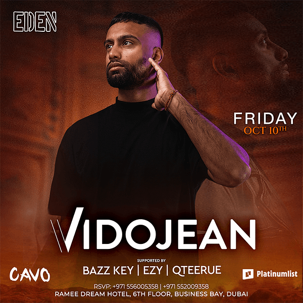 Eden Presents VIDOJEAN Live in Dubai Nightlife