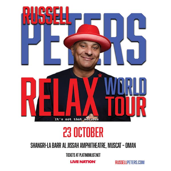 Russell Peters “RELAX” World Tour Live in Oman Shows and Theatrical Plays