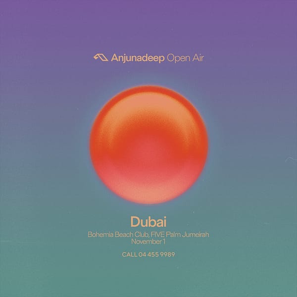 Anjunadeep at Bohemia Beach Club in Dubai Nightlife