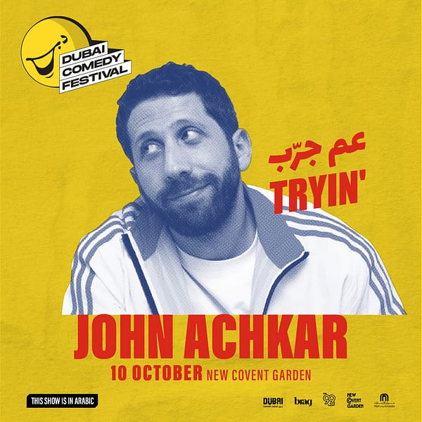 John Achkar Live at Dubai Comedy Festival Dubai Comedy Festival