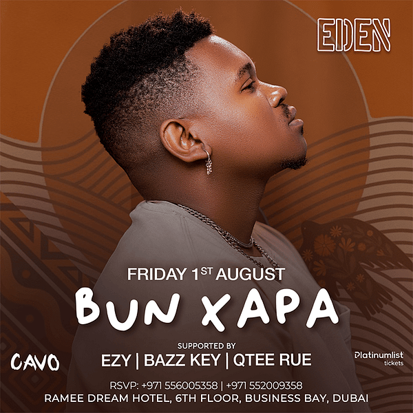 Eden Presents Bun Xapa Live in Dubai Nightlife