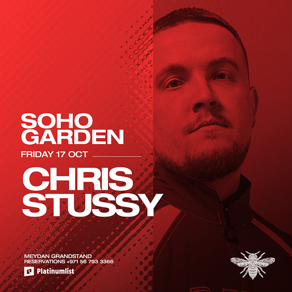 Chris Stussy at Soho Garden Meydan in Dubai Nightlife