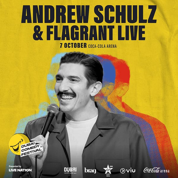 Andrew Schulz & Flagrant Live Dubai Comedy Festival
