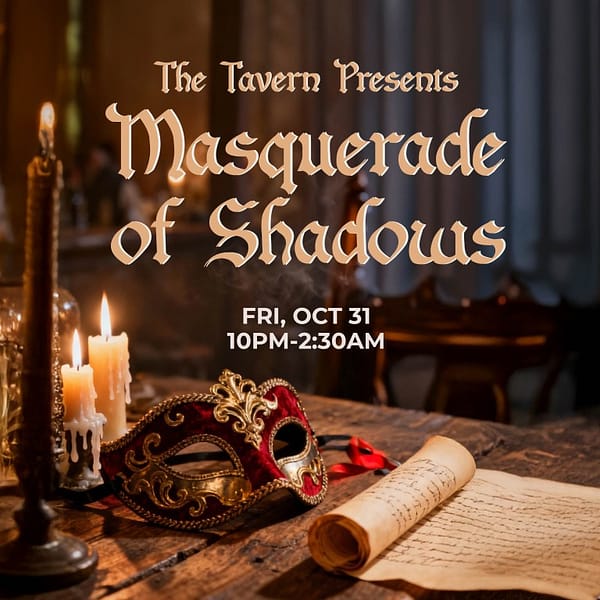 The Tavern Presents: Masquerade of Shadows Halloween