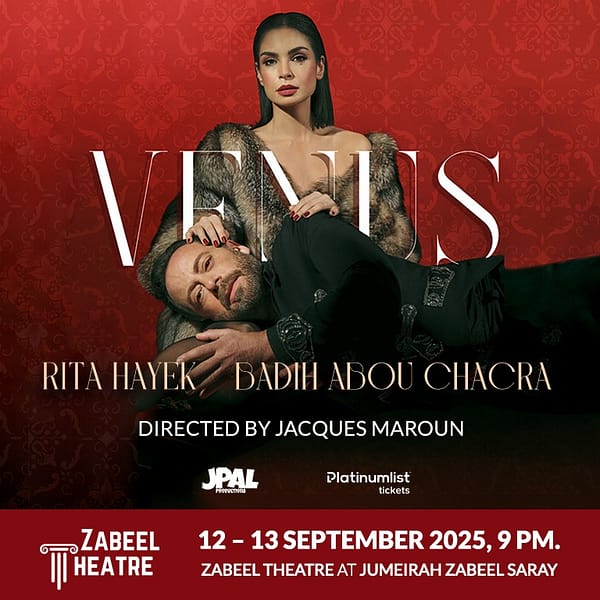 Venus with Rita Hayek and Badih Abou Chacra at Zabeel Theatre