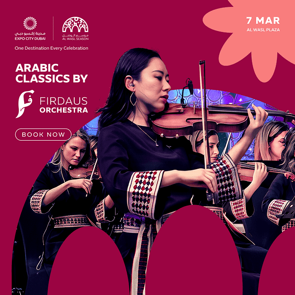 Arabic Classics by Firdaus Orchestra in Dubai Concerts